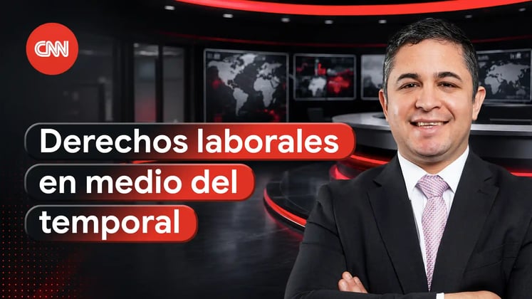Derechos laborales en medio del temporal.